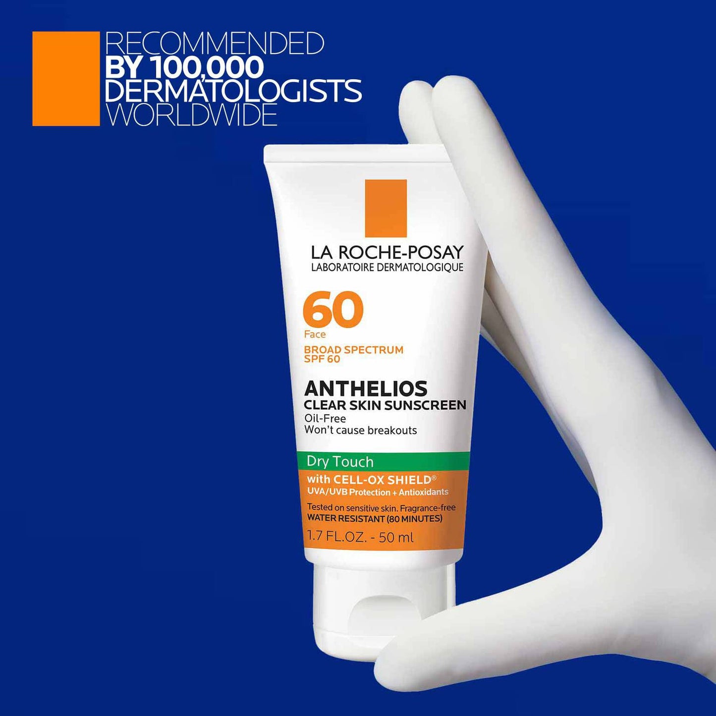 anthelios-clear-skin-oil-free-sunscreen-spf-60-k3 LaRochePosay-Product-Anthelios-Anth-60-Dry-Touch-US-T-50ml-3606000430488-Proendorsement_Rev.jpg